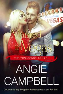 Married in Vegas (The Townsends Book 3) Read online