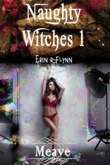 Meave (Naughty Witches Book 1) Read online