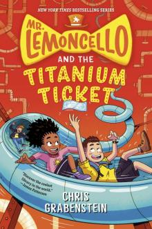 Mr. Lemoncello and the Titanium Ticket Read online