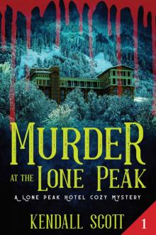 Murder at the Lone Peak Read online