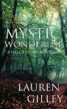 Mystic Wonderful : A Hell Theory Novella Read online