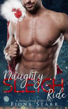 Naughty Sleigh Ride (A Santa's Coming Short Story) Read online
