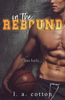 On The Rebound: An Enemies-to-Lovers Sports Romance (Steinbeck U) Read online