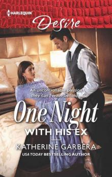 One Night With His Ex (One Night Book 1; Velasquez Brothers Book 2) Read online