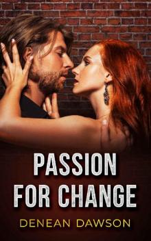 Passion For Change (Jamyson Brothers Madison Heights Book 2)