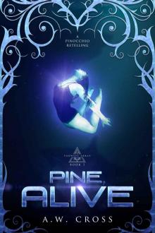 Pine, Alive: A Science Fiction Romance Pinocchio Retelling (Foxwept Array Book 1) Read online