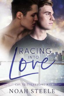 Racing into Love (Cut to the Feeling Book 1) Read online