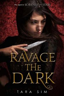 Ravage the Dark: 2 (Scavenge the Stars) Read online