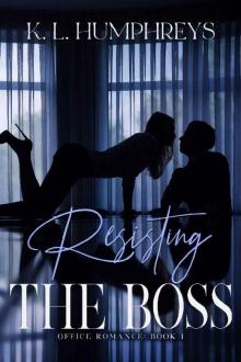 Resisting The Boss (Office Romance Book 1) Read online