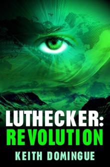 Revolution: Luthecker, #3 Read online