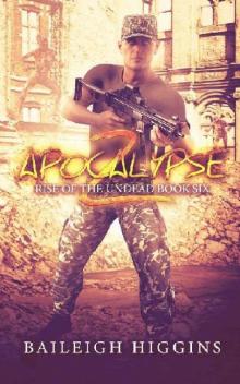Rise of the Undead (Book 6): Apocalypse Z