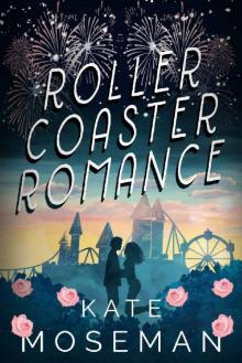 Roller Coaster Romance Read online