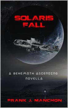 Solaris Fall: A Behemoth Ascending Novella Read online