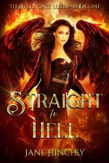 Straight to Hell (Hell's Gate Book 1) Read online