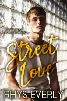 Street Love: A contemporary standalone hurt/comfort romance Read online