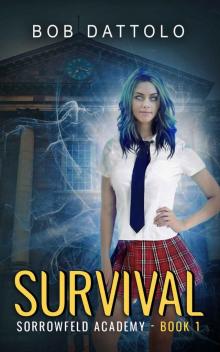 Survival (Sorrowfeld Academy Book 1) Read online