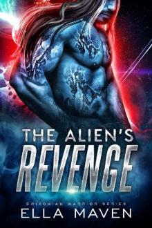 The Alien's Revenge: A SciFi Alien Warrior Romance (Drixonian Warriors Book 4) Read online