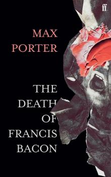 The Death of Francis Bacon Read online