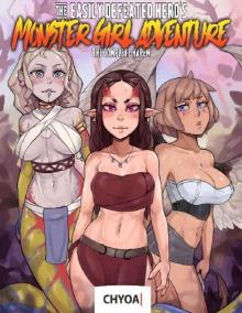 The Easily Defeated Hero's Monster Girl Adventure Read online