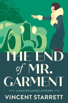 The End of Mr. Garment Read online