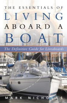 The Essentials of Living Aboard a Boat Read online