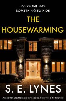 The Housewarming: A completely unputdownable psychological thriller with a shocking twist Read online