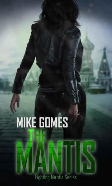 The Mantis: Action Adventure Thriller Read online