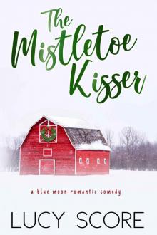 The Mistletoe Kisser: Blue Moon #8 Read online