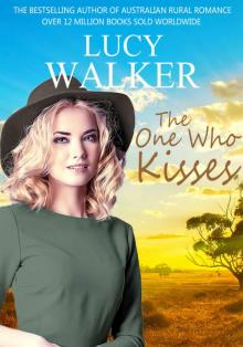 The One Who Kisses: A Heartwarming Australian Outback Romance Read online