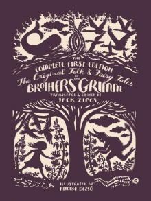 The Original Folk and Fairy Tales of the Brothers Grimm Read online
