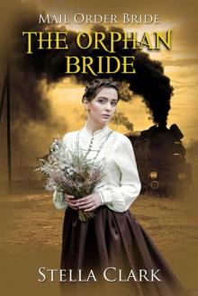 The Orphan Bride (Mail-Order Bride Book 2) Read online
