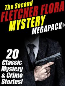 The Second Fletcher Flora Mystery Megapack Read online