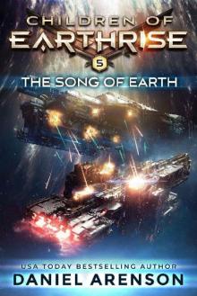 The Song of Earth (Children of Earthrise Book 5)
