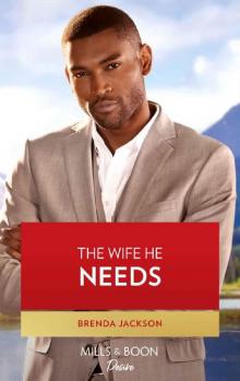 The Wife He Needs (Mills & Boon Desire) (Westmoreland Legacy: The Outlaws, Book 1) Read online