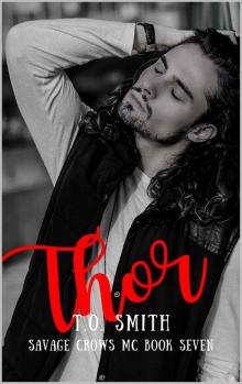 Thor: Savage Crows MC Book 7 Read online