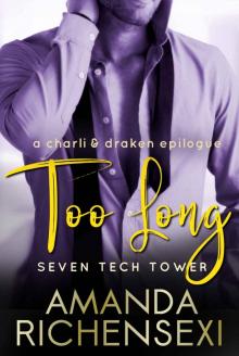 Too Long: A Charli and Draken Epilogue Read online