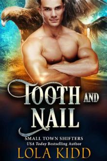 Tooth and Nail (Small Town Shifters Book 3) Read online