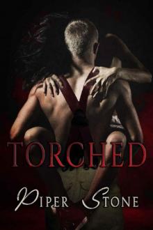 Torched: A Rough Firefighter Romance Read online