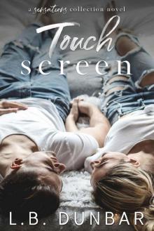 Touch Screen: a small town romance Read online
