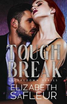 Tough Break (The Shakedown Series Book 2) Read online