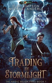 Trading By Stormlight (The Magic Below Paris Book 7)