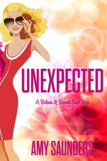 Unexpected (A Belinda & Bennett Short Story) Read online