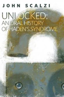 Unlocked: An Oral History of Haden's Syndrome Read online