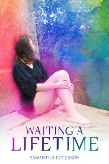 Waiting a Lifetime (The Waiting Series Book 1) Read online