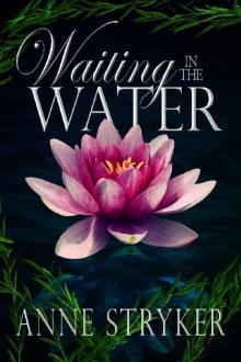 Waiting in the Water (Beyond the Veil Book 2) Read online