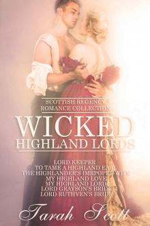 Wicked Highland Lords: Over 1100 pages of Scottish Regency Romance Read online