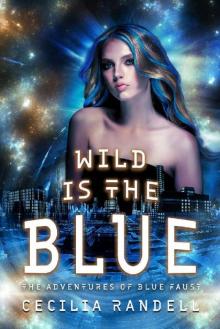 Wild is the Blue Read online