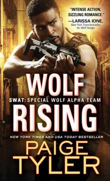 Wolf Rising (SWAT: Special Wolf Alpha Team #8) Read online