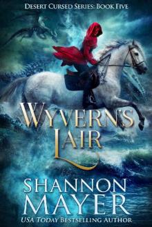 Wyvern's Lair (Desert Cursed Series Book 5) Read online