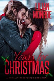 Yours for Christmas: An Accidental Pregnancy Romance (Royally Unexpected)